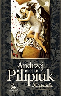 Księżniczka - Andrzej Pilipiuk - ebook + audiobook + książka