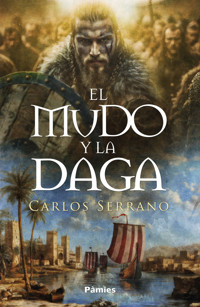 El mudo y la daga - Carlos Serrano - ebook
