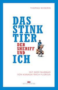 Das Stinktier, der Sheriff und ich - Thomas Widerin - ebook