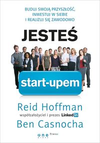 Jesteś start-upem - Reid Hoffman Ben Casnocha - książka