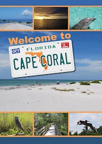 Herzlich Willkommen in Cape Coral, Florida - Andrea Kuban - ebook