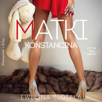 Matki Konstancina - Ewelina Ślotała - ebook + audiobook + książka
