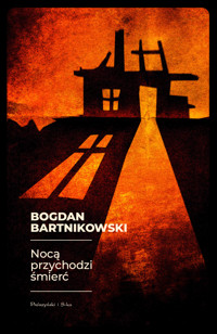 Nocą przychodzi śmierć - Bogdan Bartnikowski - ebook + książka