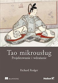 Tao mikrousług Projektowanie i wdrażanie - Rodger Richard - książka