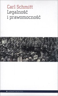 Legalność i prawomocność - Carl Schmitt - książka