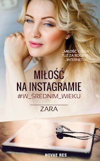 Miłość na Instagramie #w_średnim _wieku - Zara  - audiobook + książka
