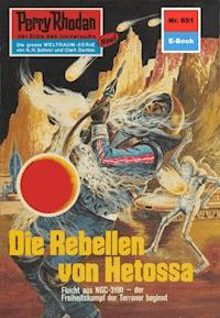 Perry Rhodan 651: Die Rebellen von Hetossa - Ernst Vlcek - ebook