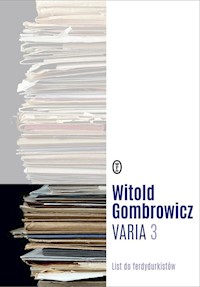 Varia Tom 3 List do ferdydurkistów - Witold Gombrowicz - książka