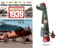 Wielki Leksykon Uzbrojenia Wrzesień 1939 Tom 149 Samolot myśliwski PZL.24 -  - książka