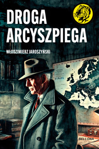 Droga Arcyszpiega - Włodzimierz Jaroszyński - ebook + audiobook + książka