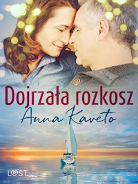 Dojrzała rozkosz – opowiadanie erotyczne - Anna Kaveto - ebook + audiobook