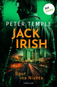Jack Irish - Spur ins Nichts - Peter Temple - ebook