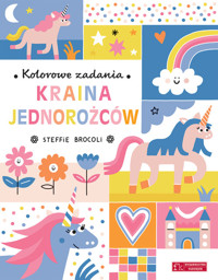 Kolorowe zadania Kraina jednorożców - Brocoli Steffie - książka