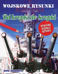 Od kropki do kropki Wojskowe rysunki -  - książka