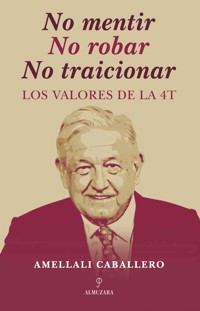 No mentir No robar No traicionar - Amellali Caballero - ebook