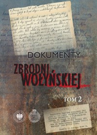 Dokumenty zbrodni wołyńskiej Tom 2 -  - książka