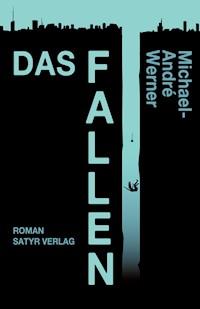 Das Fallen - Michael-André Werner - ebook