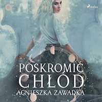 Poskromić chłód - Zawadka Agnieszka - ebook + audiobook