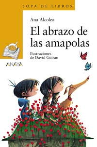 El abrazo de las amapolas - Ana Alcolea - ebook