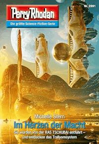Perry Rhodan 2891: Im Herzen der Macht -  Michelle Stern - ebook