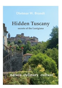 Hidden Tuscany - Dietmar W. Brandt - ebook