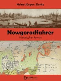 Nowgorodfahrer - Heinz-Jürgen Zierke - ebook