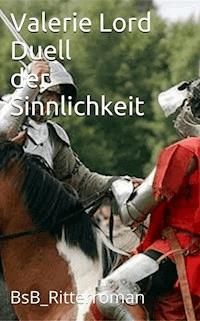 Duell der Sinnlichkeit - Valerie  Lord - ebook