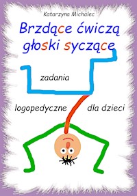 Brzdące ćwiczą głoski syczące - Katarzyna Michalec - ebook