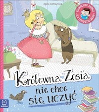 Królewna Zosia nie chce się uczyć - Giełczyńska Agata - książka