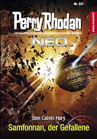 Perry Rhodan Neo 227: Samfonnan, der Gefallene - Ben Calvin Hary - ebook