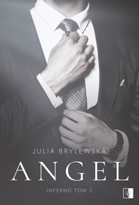 Angel. Trylogia Inferno. Tom 2 - Julia Brylewska - książka