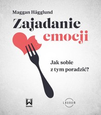 Zajadanie emocji - Hägglund Maggan - książka
