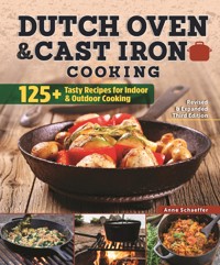 Dutch Oven and Cast Iron Cooking, Revised & Expanded Third Edition -  - ebook