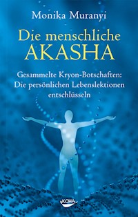 Die menschliche Akasha - Monika Muranyi - ebook