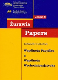 Wspólnota Pacyfiku a Wspólnota Wschodnioazjatycka - Haliżak Edward - książka