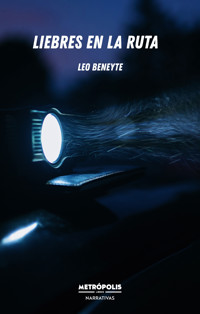 Liebres en la ruta - Leo Beneyte - ebook