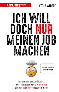 Ich will doch nur meinen Job machen - Attila Albert - ebook
