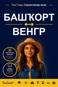 The Language Guide for Travelers - Bashkir to Hungarian - YouGuide - ebook