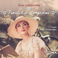 Pamiętnik ze starego domu - Ilona Gołębiewska - audiobook + książka