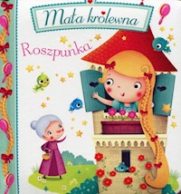 Roszpunka Mała królewna - Beaumont E. Belineau N. - książka