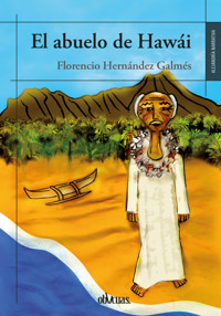 El abuelo de Hawài - Florencio Hernández Galmés - ebook