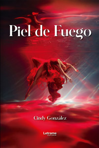 Piel de fuego - Cindy González - ebook