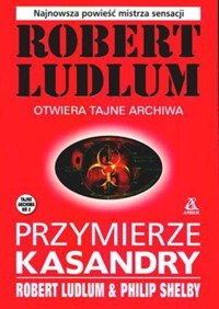 Przymierze Kasandry - Robert Ludlum, Philip Shelby - ebook