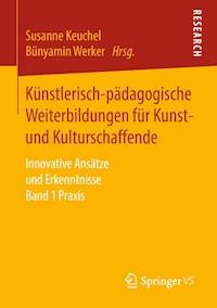 Künstlerisch-pädagogische Weiterbildungen für Kunst- und Kulturschaffende -  - ebook