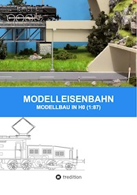 MODELLEISENBAHN - MODELLBAU IN HO (1:87) - Marc Senn - ebook