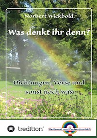 Was denkt ihr denn? - Norbert Wickbold - ebook