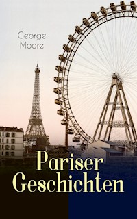 Pariser Geschichten - George Moore - ebook