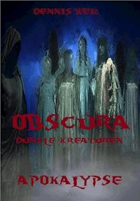 Obscura- Dunkle Kreaturen (2) - Dennis Weiß - ebook