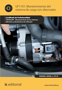 Mantenimiento del sistema de carga con alternador. TMVG0209 - Jesús Ariza Elena - ebook