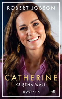 Catherine, księżna Walii. Biografia - Piotr Grzegorzewski, Robert Jobson - książka